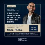 Neil Patel ministrará aula gratuita na FIA Online sobre a evolução da IA no marketing digital