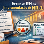 Especialista da Sólides aponta os principais erros que a área de RH deve evitar ao implementar a NR-1 nas empresas