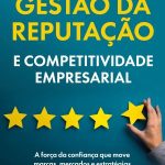 Livro reúne a maior seleção de especialistas em reputação empresarial